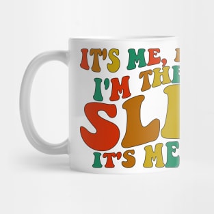It's Me Hi I'm The SLP It's Me Mug